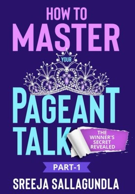 How to master your pageant talk | Develop Self-Confidence and Influence Peop...