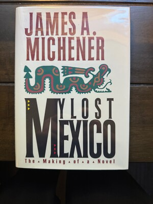 #ad James A. Michener quot;My Lost Mexicoquot; First Edition $30.00
