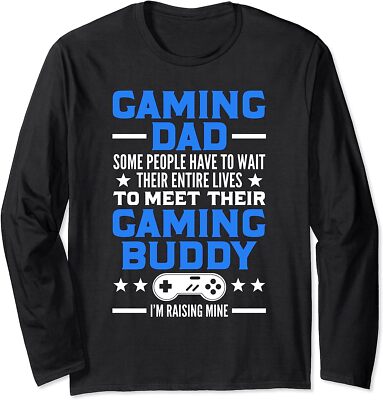 Gaming Dad I'm Raising Mine Gaming Buddy Fun Gift Long Sleeve T-Shirt