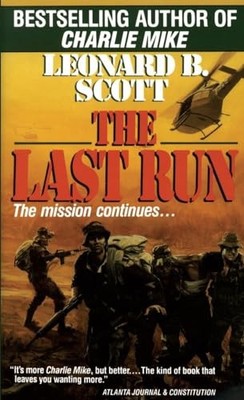 Last Run: A Novel - Scott, Leonard B. - Very Good - See condition notes