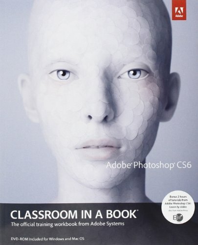 Adobe Photoshop CS6 Classroom in a Book (Classroom in... by Adobe Creative Team, - Picture 1 of 2
