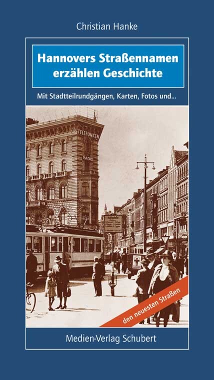 Thumbnail - Christian Hanke / Hannovers Straßennamen Erzählen Geschichte