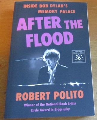 After The Flood Robert Polito Book Proof Copy Bob Dylan