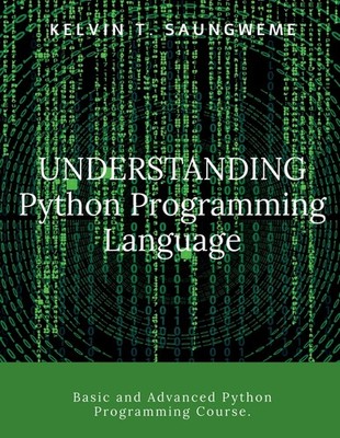 Understanding Python Programming Language: Programming Made Easy
