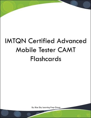 IMTQN Certified Advanced Mobile Tester CAMT Flashcards