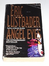 Angel Eyes, Lustbader, Eric
