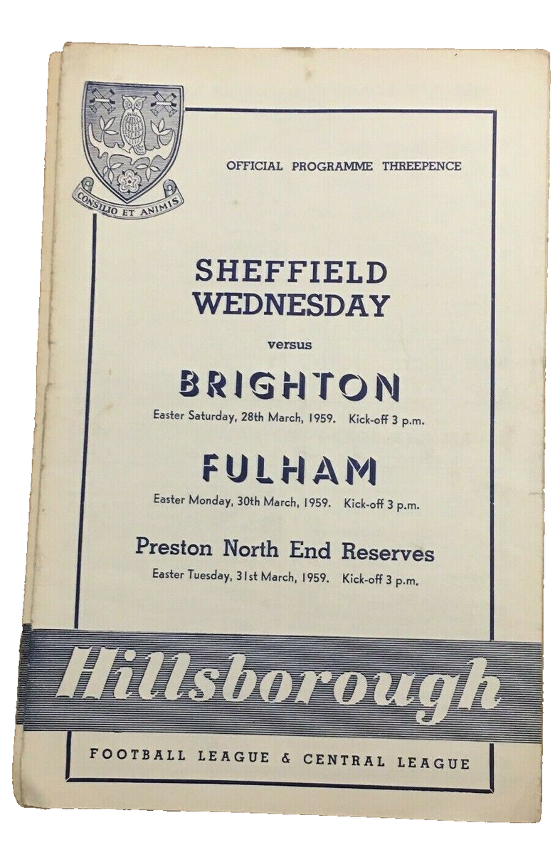 SHEFFIELD WEDNESDAY V BRIGHTON FULHAM PRESTON RESERVES -TRIPLE ISSUE  3/1959