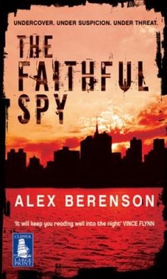 Faithful Spy Hardcover Alex Berenson