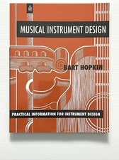 Musical Instrument Design by Bart Hopkin PB 1996