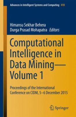Computational Intelligence in Data Mining_Volume 1: Proceedings of the Internati