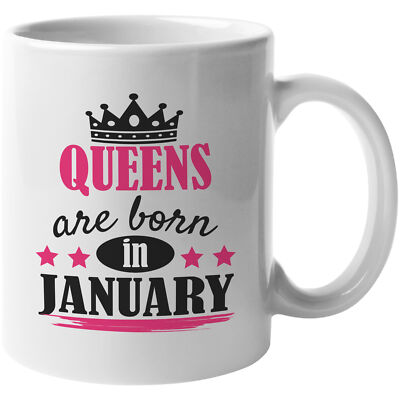 Queens Are Born in January Coffee & Tea Gift Mug
