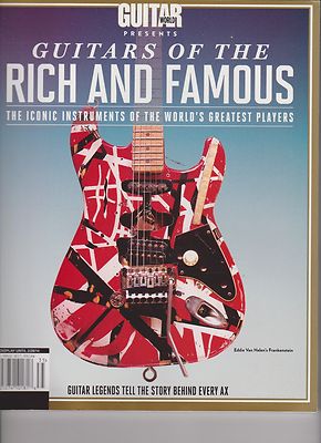 GUITAR WORLD PRESENTS "GUITARS OF THE RICH AND FAMOUS" MAGAZINE 2013 ...