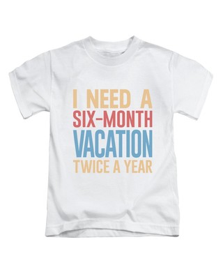 T-Shirt I Need A 6 Month Vacation Erwachsene lustig Meme Urlaub Oberteil neu