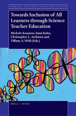 Towards Inclusion of All Learners through Science Teacher Education (Studies...