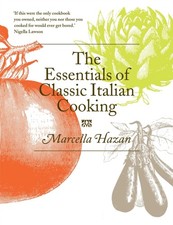 The Essentials of Classic Italian Cooking by Marcella Hazan (Hardback Book)
