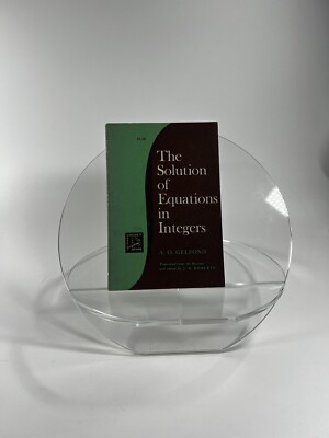 The Solution of Equations in Integers AO Gelfond Paperback 1961 From Russian