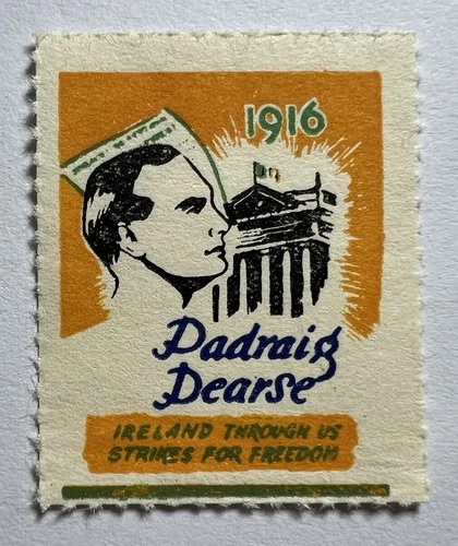 Ireland PADRAIG PEARSE Political Label / Poster Stamp Irish Propaganda Slogan