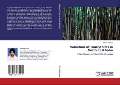 Valuation of Tourist Sites in North East India Amrita Acharya