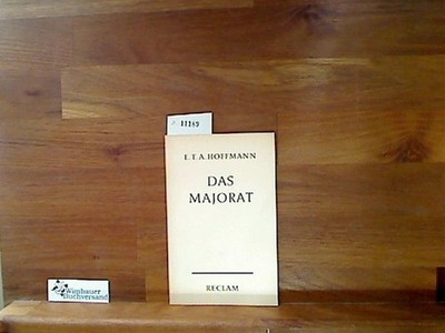 Das Majorat. Erzählung Hoffmann, Ernst Theodor Amadeus :