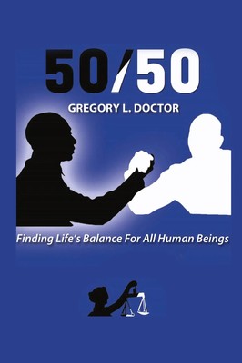 50/50 | Finding Life's Balance for All Human Beings | Gregory L. Doctor | Buch