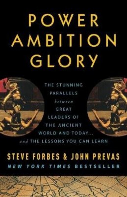 Steve Forbes John Prevas Power Ambition Glory (Paperback)