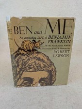 Robert Lawson BEN AND ME A New & Astonishing Life of BENJAMIN FRANKLIN 1939 HC