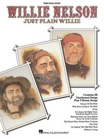 Willie Nelson: Just Plain Willie - Piano, Vocal, Guitar Songbook Country And...