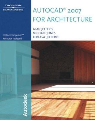 AutoCAD 2007 for Architecture (Autocad for Architecture) by