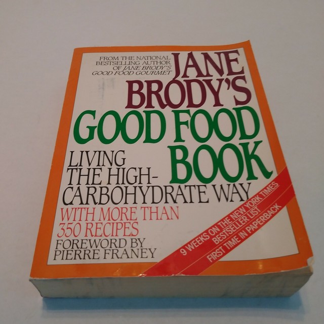 Jane Brody's Good Food Book Living the HighCarbohydrate Way by Jane