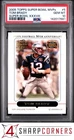 2005 TOPPS SUPER BOWL MVPs XXXVIII #5 TOM BRADY POP 6 PSA 10