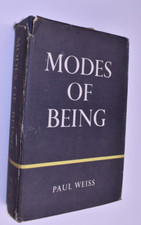 Modes of Being - Paul Weiss - 1958 Signed - F...