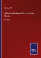 Jahresbericht üBer Die Fortschritte Der Chemie FüR 1866 Heinrich Will Buch 2022