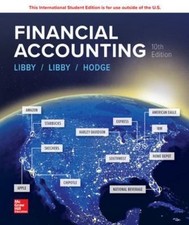 Financial Accounting by Robert Libby;  Patricia Libby;  Frank Hodge