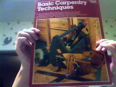 Basic Carpentry Techniques - Paperback By T Jeff Williams - GOOD