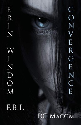 Erin Windom F.B.I. Convergence By Macom, D.C. D.C. Macom,