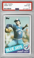 1985 Topps #193 Jimmy KEY - PSA 10+++ RC Blue Jays