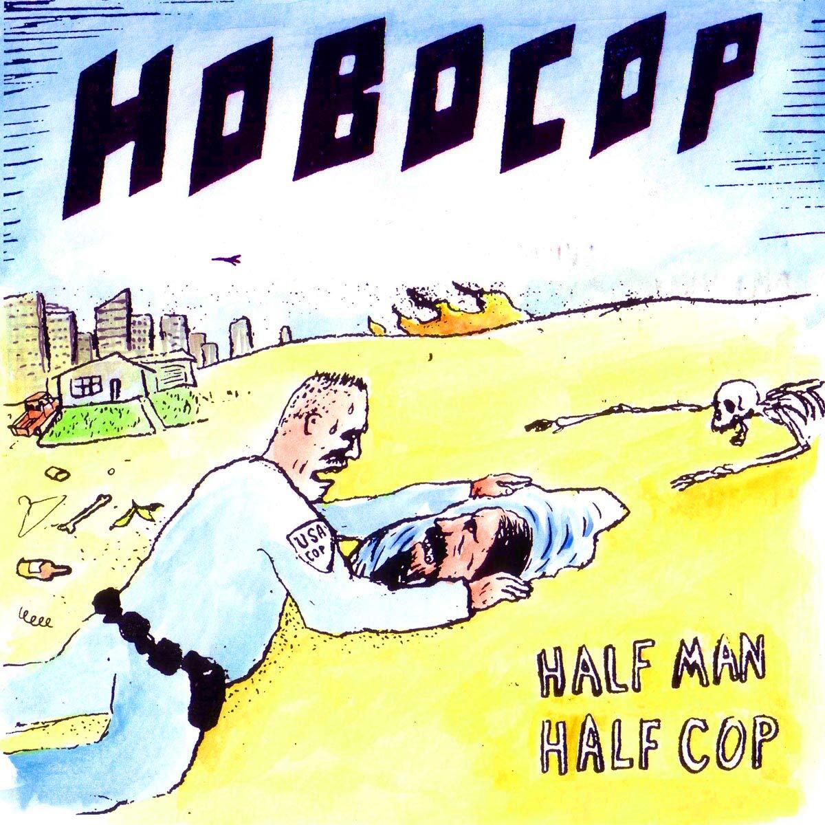Hobocop Half Man Half Cop (Vinyl LP)