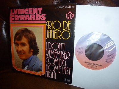 J. Vincent Edwards, Rio De Janeiro, I Don't Remember.. PYE 15500 AT, 7''