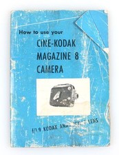 CINE-KODAK MAGAZINE 8 CAMERA MANUAL