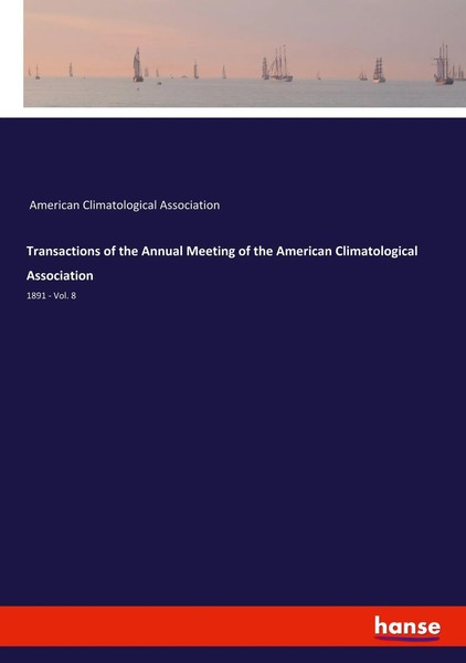 Transactions Of The Annual Meeting Of The American Climatological Association-image