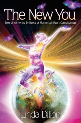 The New You: Emerging into the Brilliance of Humanity's Heart Consciousness
