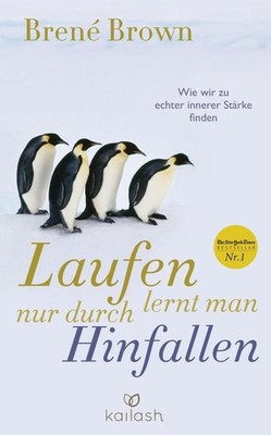 Laufen lernt man nur durch Hinfallen | Brené Brown | deutsch | Rising strong