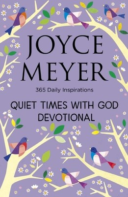 Quiet Times With God Devotional: 365 Daily Inspirations by Joyce Meyer PAPERBACK