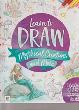Learn to Draw Mythical Creatures and More