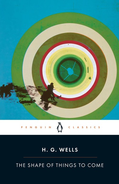 The Shape Of Things To Come | H. G. Wells | Englisch | Taschenbuch | 2005-image