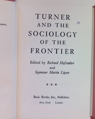 Turner and the Sociology of the Frontier. The Sociology of American History, 2 H