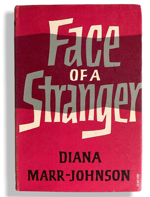 Face Of A Stranger By Diana Marr-Johnson Signed Book Inscribed 1st Edition 1963