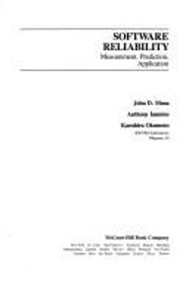 Software Reliability : Measurement, Prediction, Application John
