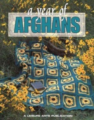 A Year of Afghans: 1996 by Leisure Arts