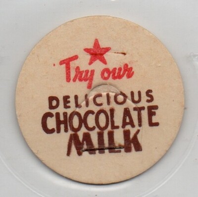 Milk Bottle Cap - Try Our Delicious Chocolate Milk - generic cap - 1 7/16''